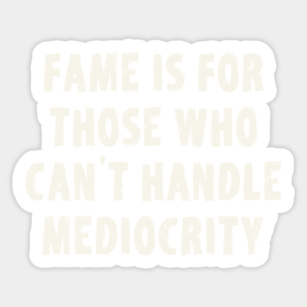 Mediocrity Quote Affirmation Sticker by scotch